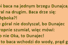 Humor: Stoi baca na jednym brzegu Dunajca