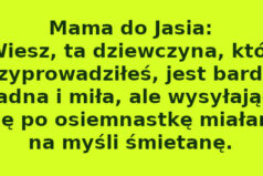Dowcip: Mama do Jasia